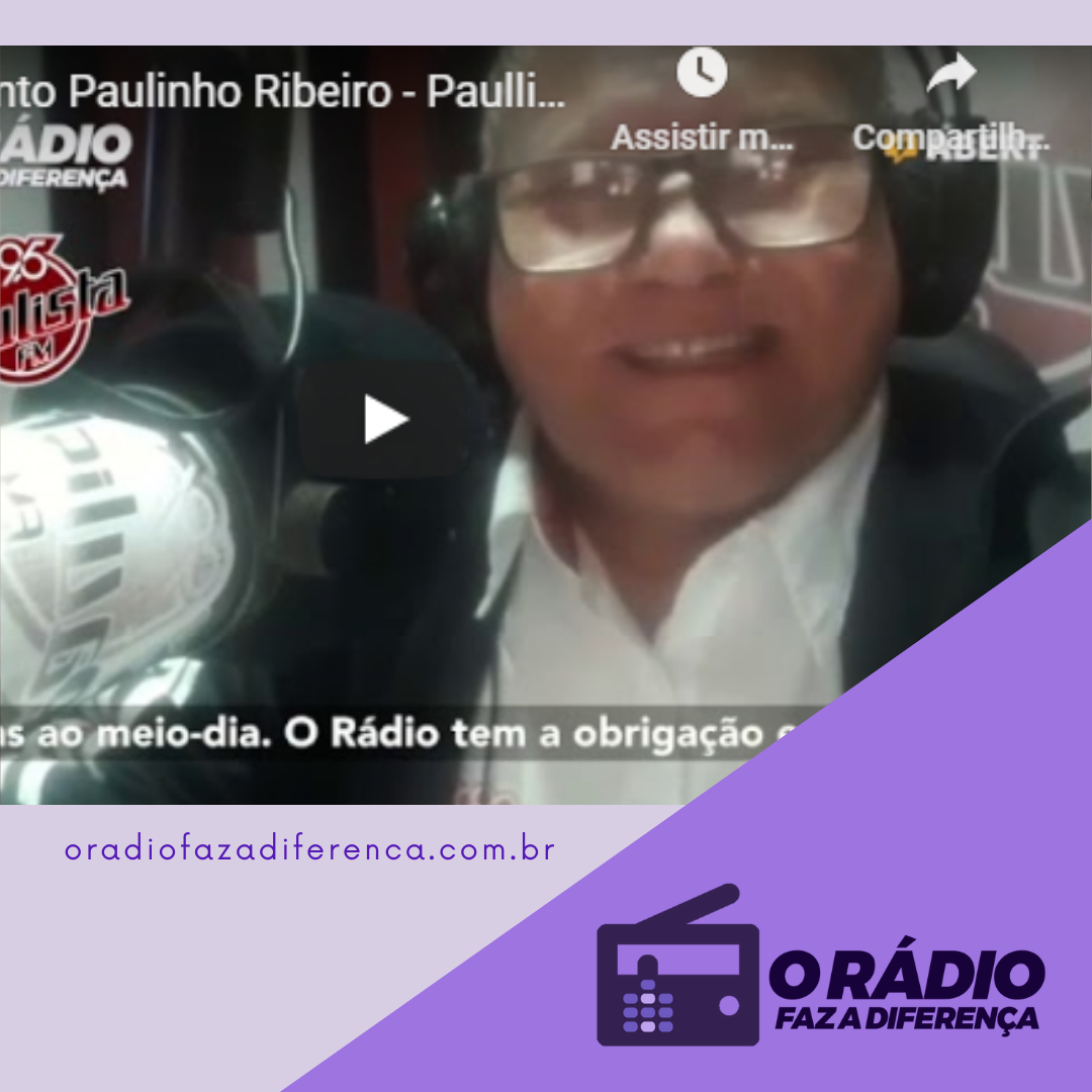 Depoimento do locutor Paulinho Ribeiro