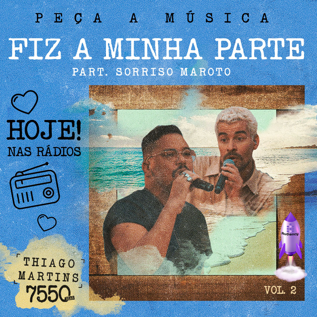 “Fiz a minha parte” Thiago Martins lançamento musical audiency