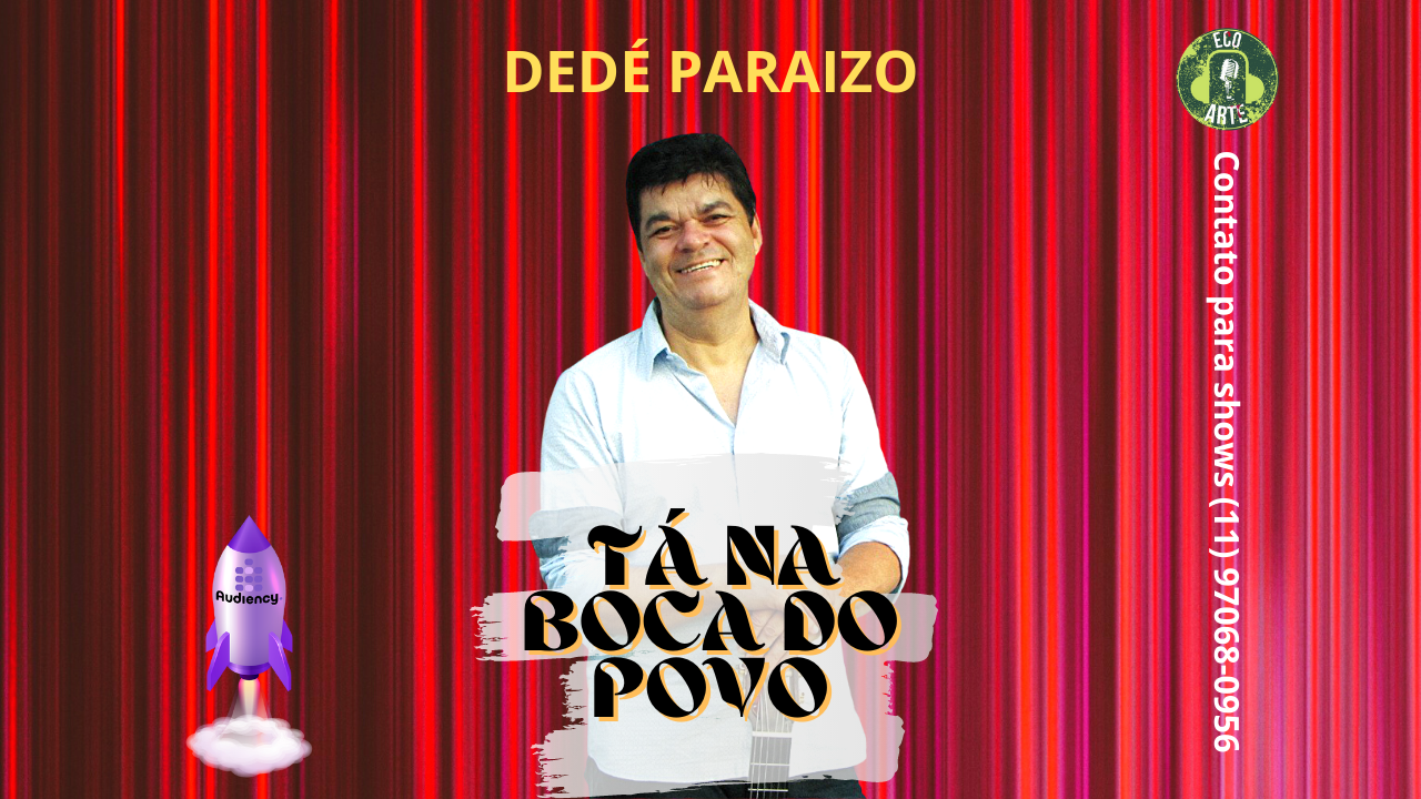 Dedé Paraizo lança um novo trabalho solo em "Tá na Boca do Povo"