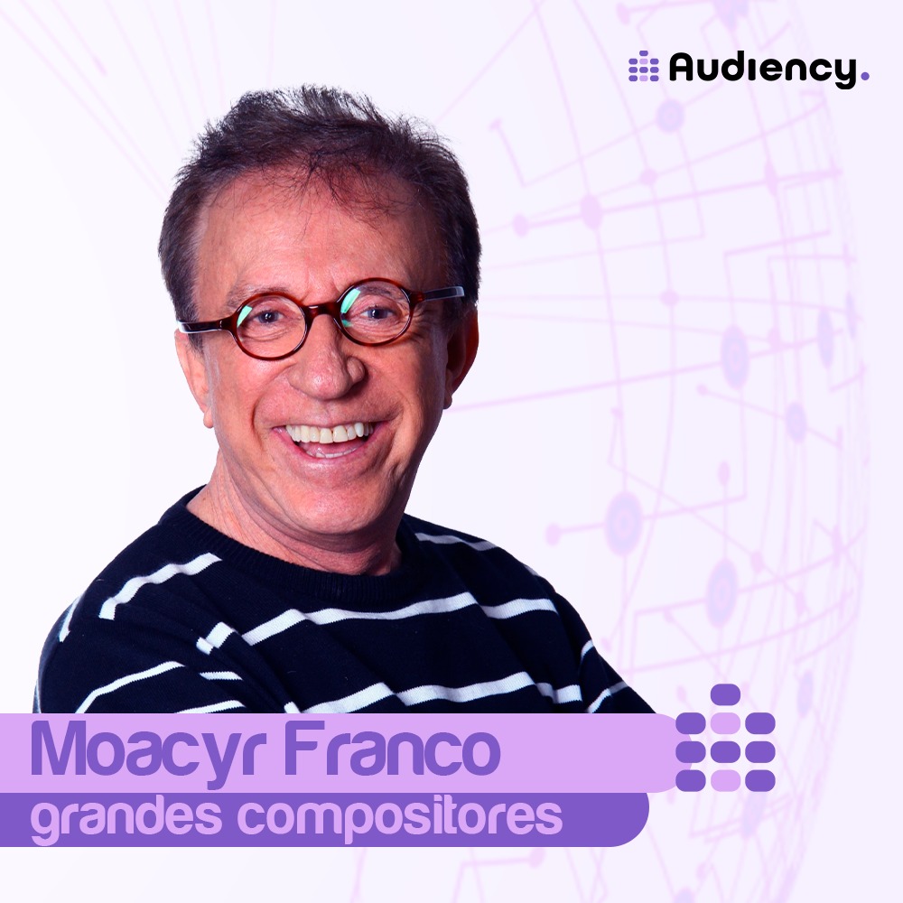 Grandes compositores - Moacyr Franco
